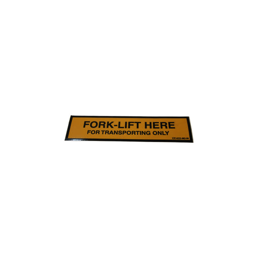 14222-003-99UR - DECAL, FORK LIFT HERE